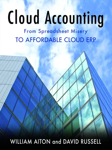 Cover of Cloud Accounting - From Spreadsheet Misery to Affordable Cloud ERP
