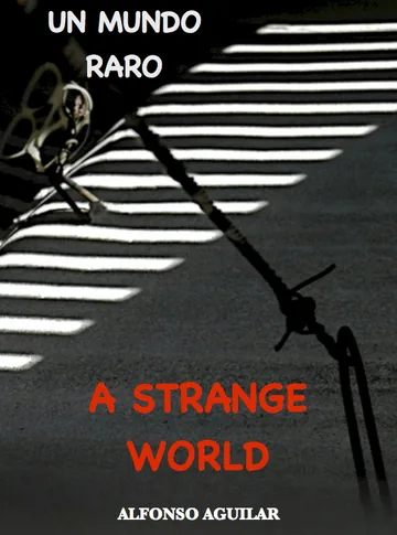 Cover of A Strange World / Un Mundo Raro