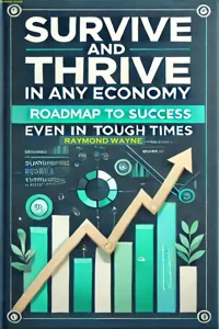 Survive and Thrive in Any Economy