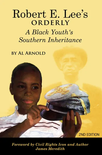 Cover of Robert E. Lee's Orderly A Black Youth's Southern Inheritance (2nd Edition)