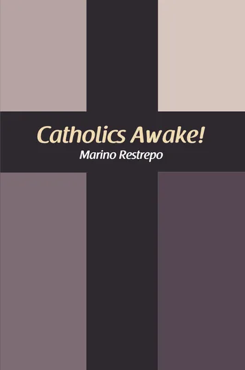 Catholics Awake!