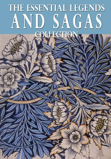Cover of The Essential Legends and Sagas Collection