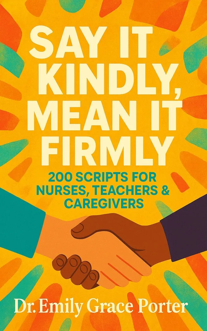 Say It Kindly, Mean It Firmly