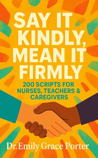 Cover of Say It Kindly, Mean It Firmly