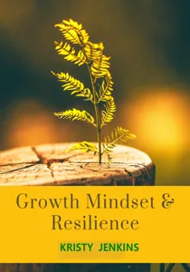 Growth Mindset and Resilience