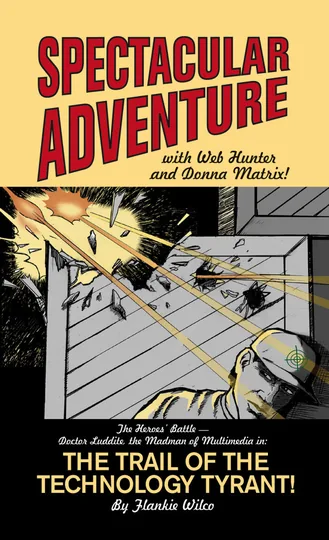 Cover of The Trail of the Technology Tyrant!