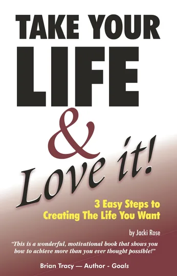 Cover of Take Your Life & Love It!
