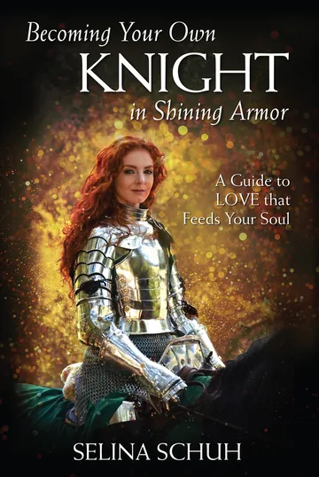 Cover of Becoming Your Own Knight in Shining Armor