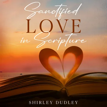 Cover of Sanctified - Love in Scripture