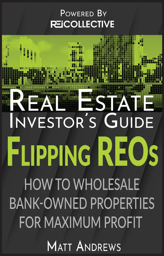 Real Estate Investor's Guide to Flipping Bank-Owned Properties
