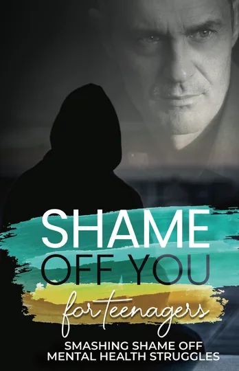 Cover of Shame Off You for Teenagers