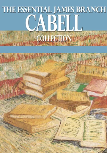 Cover of The Essential James Branch Cabell Collection