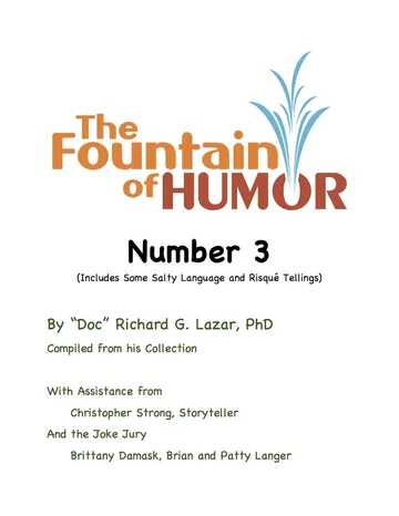 The Fountain of Humor Number 3 (Includes Some Salty Language and Risqué Tellings)