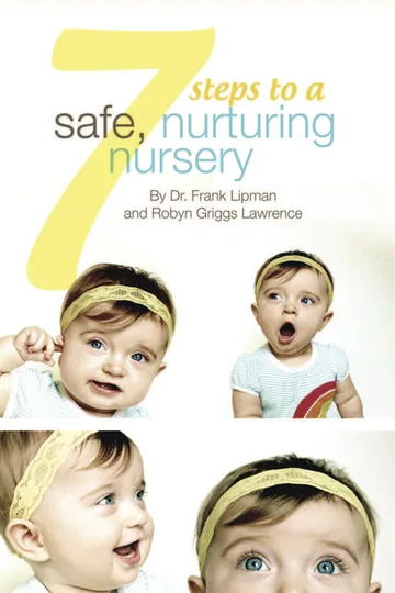 Cover of 7 Steps to a Safe, Nurturing Nursery