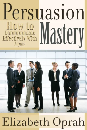 Cover of How to Communicate Effectively With Anyone