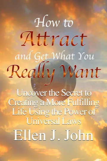 Cover of How to Attract and Get What You Really Want