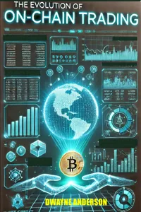 The Evolution of On-Chain Trading