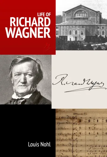 Cover of Life of Richard Wagner