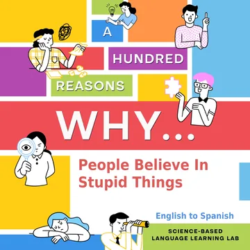 Cover of A Hundred Reasons Why People Believe In Stupid Things