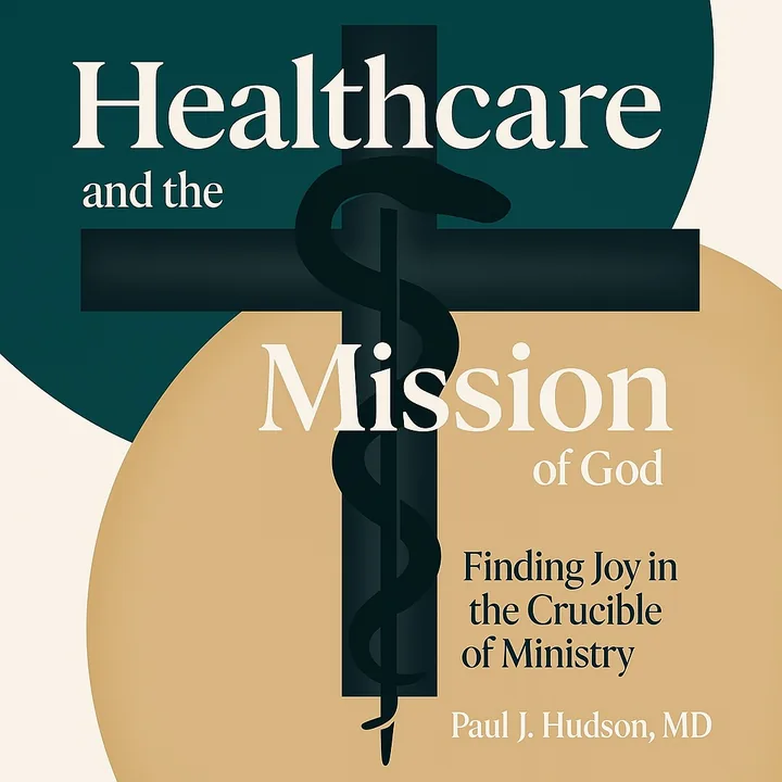 Healthcare and the Mission of God