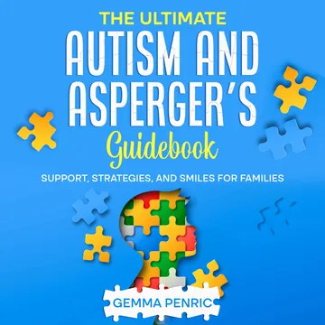 Cover of The Ultimate Autism and Asperger's Guidebook