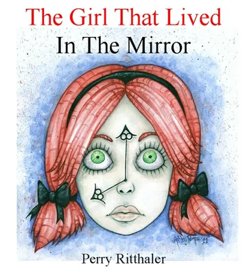Cover of The Girl That Lived In the Mirror