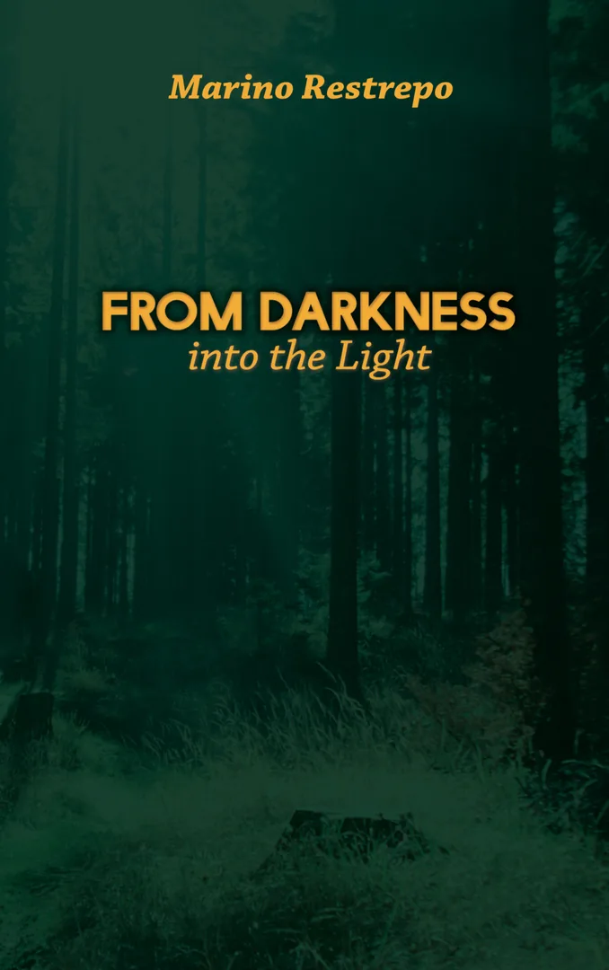 From Darkness Into the Light