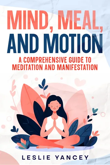 Mind, Meal, and Motion