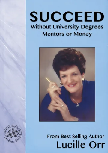 Cover of Succeed Without University Degrees, Mentors or Money
