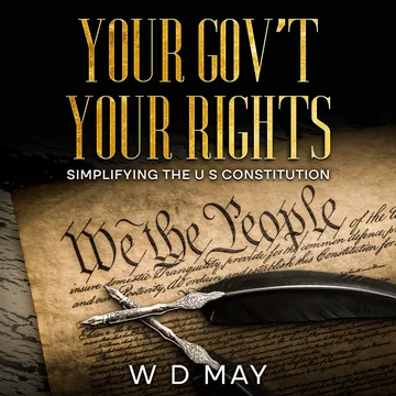 Cover of Your Gov't Your Rights: Simplifying the U S Constitution