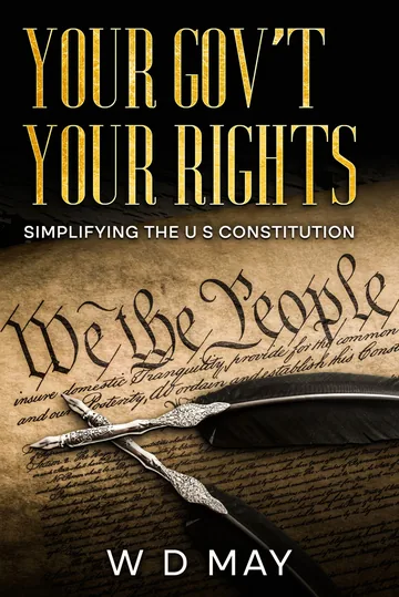 Your Gov't Your Rights: Simplifying the U S Constitution