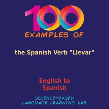 Cover of 100 Examples of the Spanish Verb "Llevar"