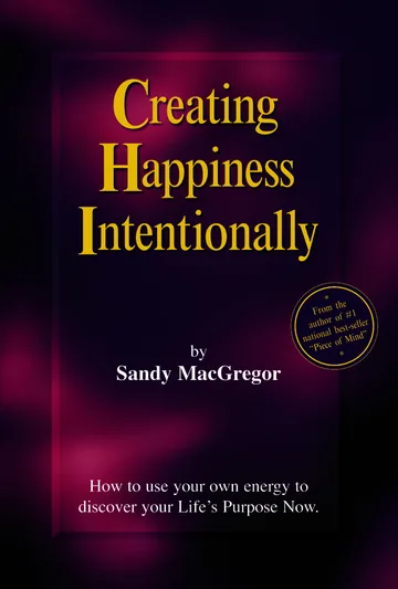 Cover of Creating Happiness Intentionally