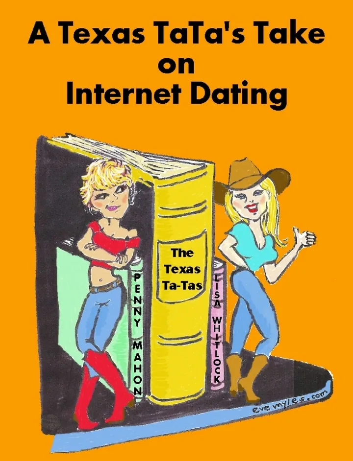 A Texas Ta-Ta's Take on Internet Dating