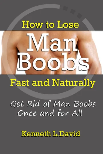 Cover of How to Lose Man Boobs Fast and Naturally