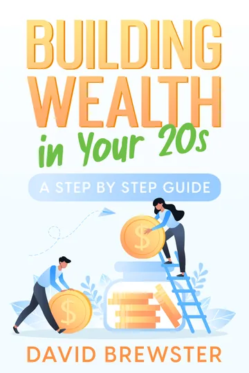 Cover of Building Wealth in Your 20s