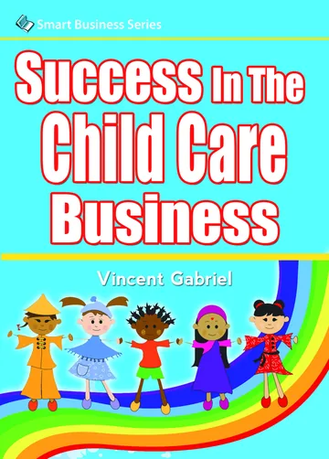 Cover of Success In the Child Care Business