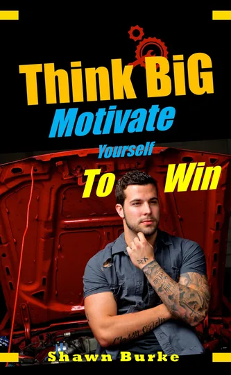 Cover of Think Big Motivate Yourself to Win