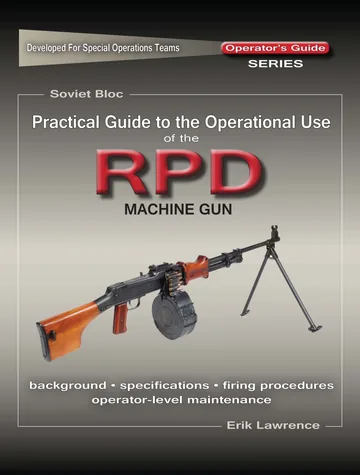 Cover of Practical Guide to the Operational Use of the RPD Machine Gun