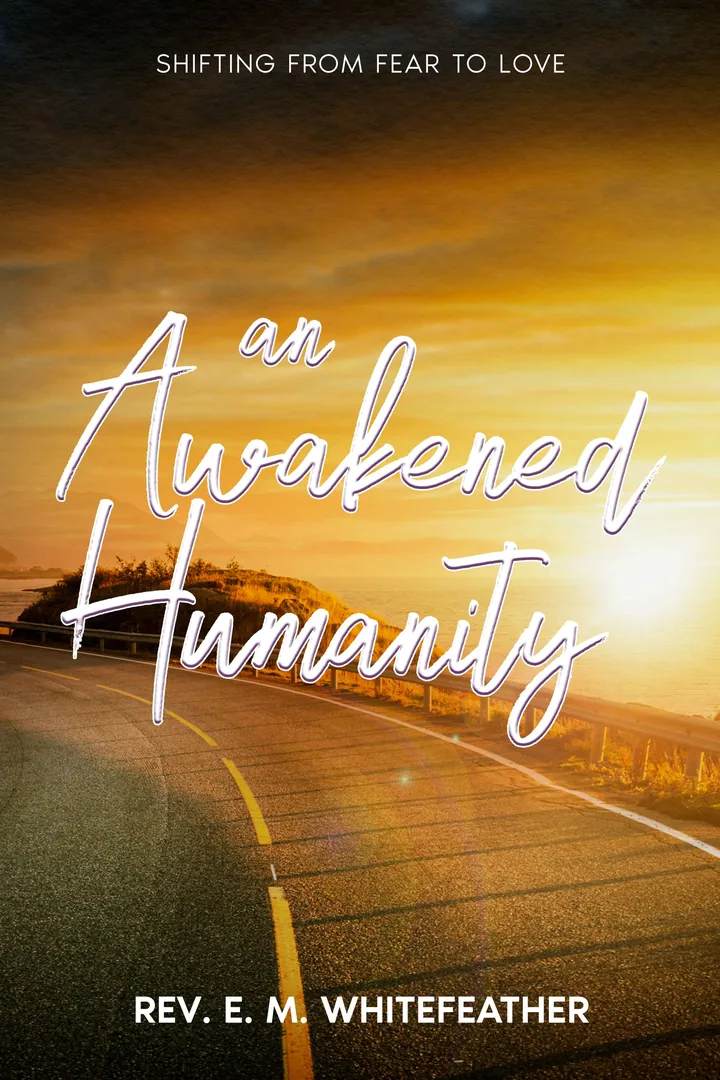 An Awakened Humanity