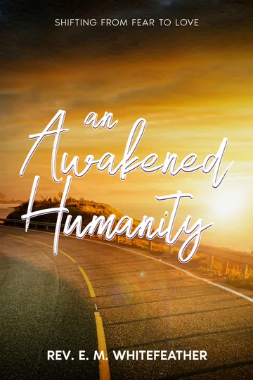 An Awakened Humanity
