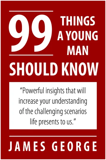 Cover of 99 Things A Young Man Should Know