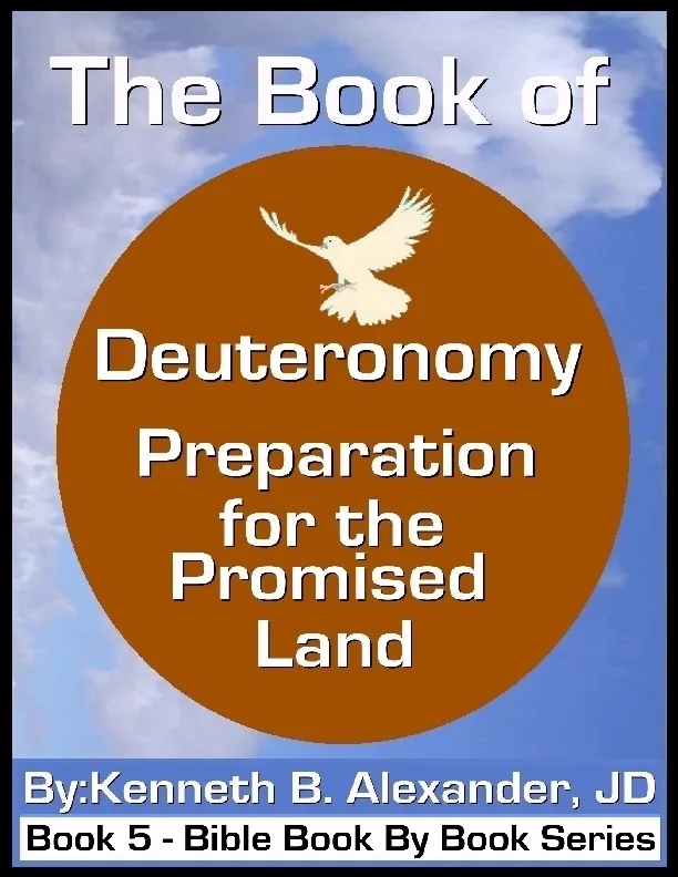 The Book of Deuteronomy - Preparation for the Promised Land