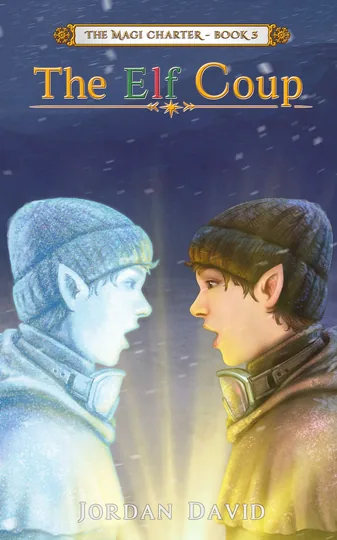 The Elf Coup - Book Three of The Magi Charter
