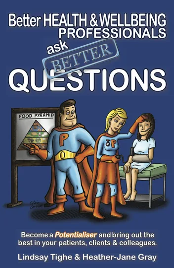 Cover of Better Health & Wellbeing Professionals Ask Better Questions