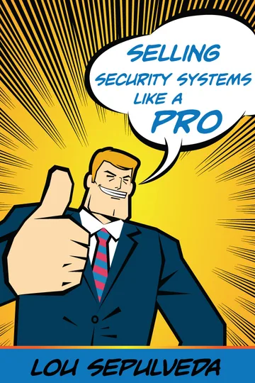 Cover of Selling Security Systems Like a Pro
