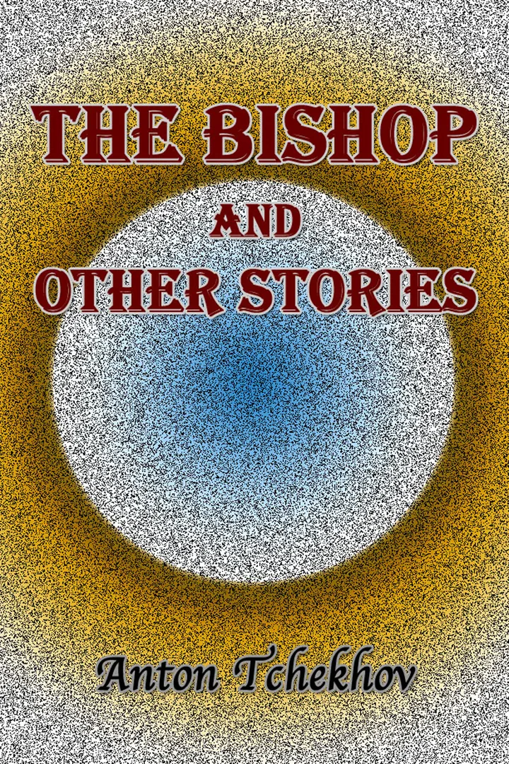 The Bishop and Other Stories