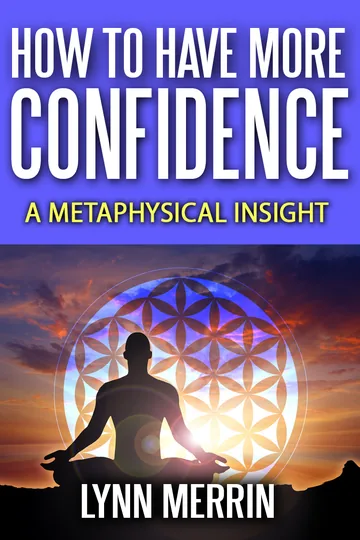 Cover of How to Have More Confidence:A Metaphysical Insight