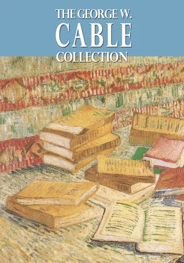 Cover of The George W. Cable Collection
