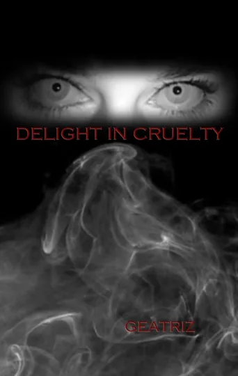 Cover of Delight In Cruelty